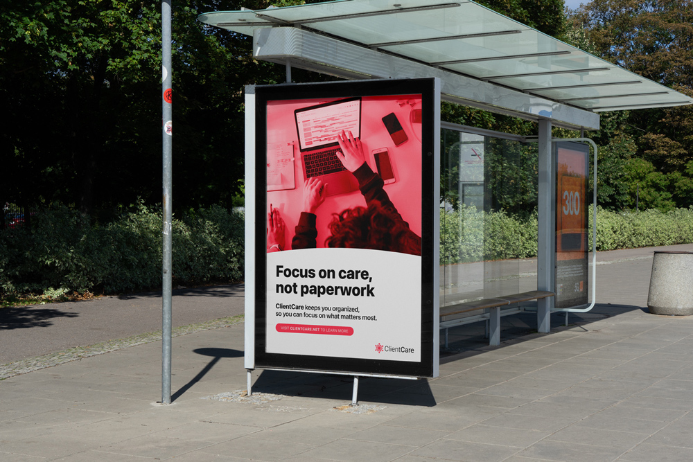 ClientCare bus stop ad with the phrase "Focus on care, not paperwork" in a tree-lined urban setting.