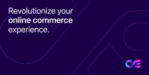 Graphic with the phrase "Revolutionize your online commerce experience." on a dark purple background.